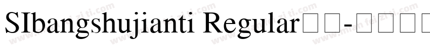 SIbangshujianti Regular字体字体转换